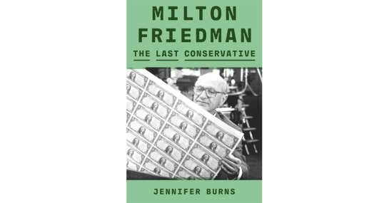 Book Review: Milton Friedman | CFA Institute Enterprising Investor